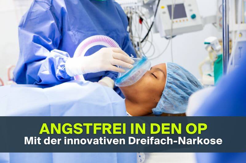 Schonende Dreifach-Narkose